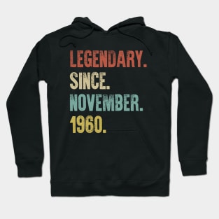 Retro Vintage 60th Birthday Legendary Since November 1960 Hoodie